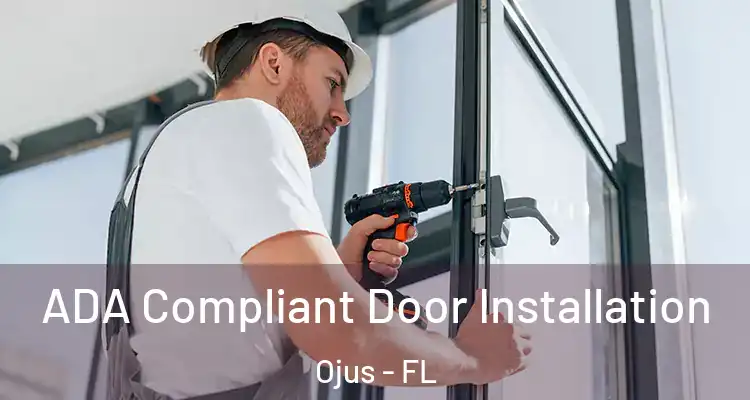 ADA Compliant Door Installation Ojus - FL