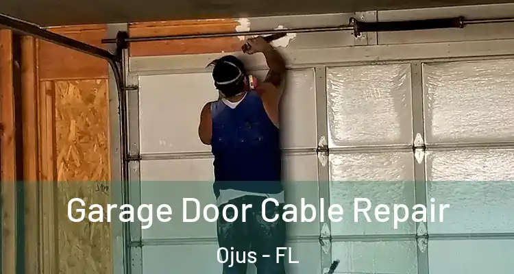 Garage Door Cable Repair Ojus - FL