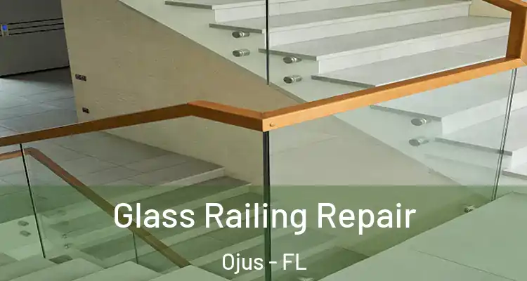Glass Railing Repair Ojus - FL