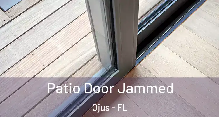 Patio Door Jammed Ojus - FL