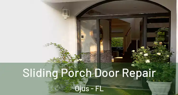 Sliding Porch Door Repair Ojus - FL